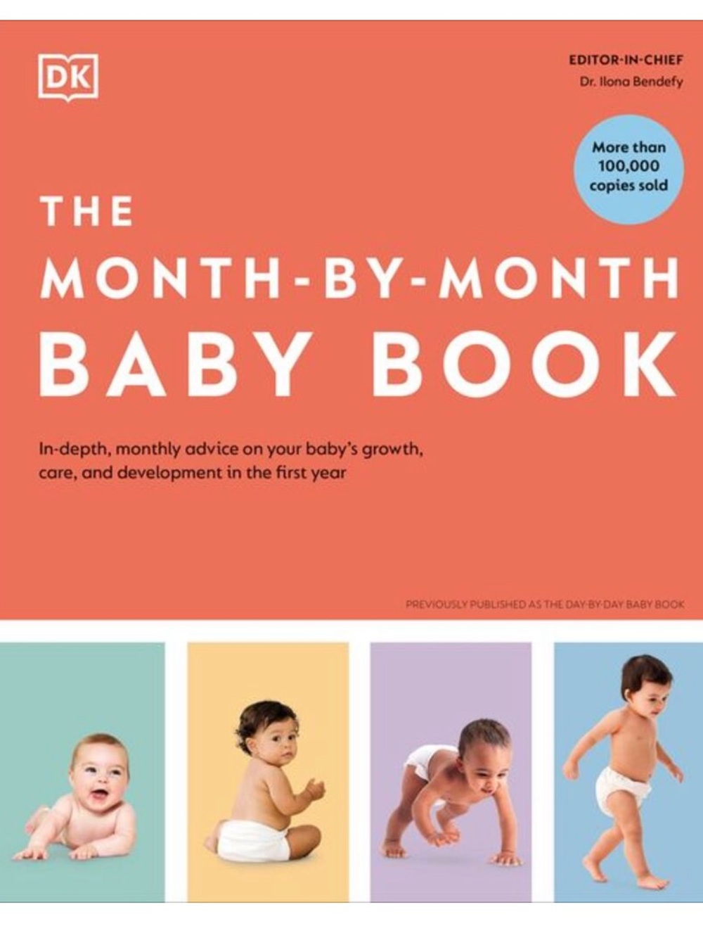 The Month-By-Month Baby Book: Baby’s Growth, Care, and Development (Hardcover)
